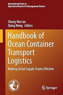 Handbook of Ocean Container Transport Logistics: Making Global Supply Chains Effective: 220 (International Series in Operations Research & Management Science, 220) Hardcover β 2 Jan. 2015